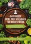 „Das große Meal Prep Kochbuch für Berufstätige.“ Holzbrett, grünes Gemüse, Nüsse und Gewürze umrahmen den Text., Buch