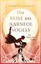 Buchtitel: "Die Reise des Karneolvogels: Die Macht des Kodex" von Jeanette Lagall. Silhouette eines Paares vor Zirkuszelt., Buch