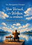 Dr. Benjamin Förster: Vom Versuch, die Wolken zu ordnen. Ein Mann am See betrachtet den Himmel mit Fotos., Buch