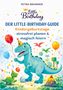 Petra Brommer: Der Little-Birthday-Guide: Kindergeburtstage stressfrei planen & magisch feiern, Buch, Buch