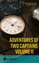 "ADVENTURES OF TWO CAPTAINS VOLUME II" ist groß in Gelb geschrieben. Zwei Uhren mit nautischem Design sind zu sehen., Buch