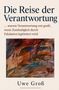 „Die Reise der Verantwortung“ von Uwe Groß. Untertitel thematisiert Verantwortung und Eskalation. Abstraktes Gemälde., Buch