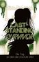 Text: „LAST-STANDING SURVIVOR“, „Der Tag, an dem die Unschuld stirbt“. Silhouette einer Figur mit Schwert, grüne Spritzer., Buch