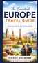 "The Essential Europe Travel Guide" in blauen und orangen Buchstaben. Zwei Reisende blicken auf europäische Sehenswürdigkeiten., Buch