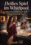 „Heißes Spiel im Whirlpool“ und Untertitel über erotische Nachbarschaftsthemen; Frau in rotem Kleid vor einem Whirlpool., Buch