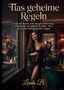 "Tias geheime Regeln. Erotischer Roman über Swinger-Geheimnisse, Leidenschaft und gefährliche Nähe. Linda B." Elegante Frau in schwarzer Spitze mit Wein in edler Lounge., Buch