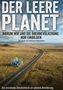 "DER LEERE PLANET: Warum wir uns die Überbevölkerung nur einbilden". Ein Buch von Andreas Kühnemann. Weite Landschaft, kleiner urbaner Bereich., Buch