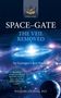 "SPACE-GATE: THE VEIL REMOVED" von Gyeorgos Ceres Hatonn. "PHOENIX-JOURNAL #03". Kosmische Szene mit Galaxien und Planeten., Buch