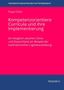 Titel: Kompetenzorientierte Curricula und ihre Implementierung. Vergleich zwischen China und Deutschland., Buch