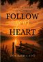 Texte: "Sandra - C. Schöb", "Follow your Heart", "Band 2". Malerische Seelandschaft bei Sonnenuntergang., Buch