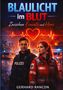 "Blaulicht im Blut: Zwischen Einsatz und Herz" steht über einem Polizisten und einer Sanitäterin mit einer pulsierenden Herzlinie., Buch