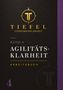 Auf schwarzem Hintergrund steht: "Tiefel, Führungsklarheit, Band 4, Agilitätsklarheit, Arbeitsbuch." Goldenes Logo oben., Buch