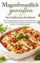 "Magenfreundlich genießen: Das Sodrennen Kochbuch" verspricht über 150 Rezepte, inklusive 14-Tage-Ernährungsplan. Ein Auflauf mit Tomaten., Buch