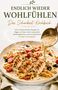 Text: Endlich wieder wohlfühlen. Das Schonkost-Kochbuch. Bild: Ein Teller mit Pasta, Hähnchen, Tomaten und Soße.