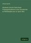 Adolph Spaeth: Abraham Lincoln: Rede beim Trauergottesdienst in der Zionskirche zu Philadelphia am 19. April 1865, Buch