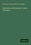 Thomas Starr King: King, T: Christianity and Humanity: A Series of Sermons, Buch