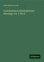 John Wesley Powell: Contributions to North American ethnology. Vol. I-VII, IX, Buch