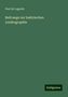 Paul De Lagarde: Lagarde, P: Beitraege zur baktrischen Lexikographie, Buch
