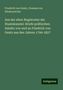 Friedrich Von Gentz: Aus der alten Registratur der Staatskanzlei: Briefe politischen Inhalts von und an Friedrich von Gentz aus den Jahren 1799-1827, Buch