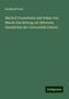 Reinhold Pauli: Bischof Grosseteste und Adam von Marsh: Ein Beitrag zur ältereren Geschichte der Universität Oxford, Buch