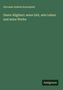Giovanni Andrea Scartazzini: Dante Alighieri: seine Zeit, sein Leben und seine Werke, Buch