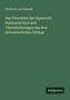 Friedrich Von Tschudi: Das Thierleben der Alpenwelt: Naturansichten und Thierzeichnungen aus dem Schweizerischen Gebirge, Buch