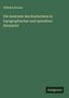 Wilhelm Krause: Die Anatomie des Kaninchens in topographischer und operativer Rücksicht, Buch