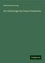Willibald Beyschlag: Die Christologie des Neuen Testaments, Buch