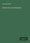 Johannes Huber: Die Idee der Unsterblichkeit, Buch