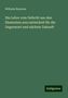 Wilhelm Ruestow: Die Lehre vom Gefecht aus den Elementen neu entwickelt für die Gegenwart und nächste Zukunft, Buch