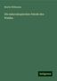 Moritz Willkomm: Willkomm, M: Die mikroskopischen Feinde des Waldes, Buch