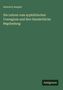 Heinrich Auspitz: Die Lehren vom syphilitischen Contagium und ihre thatsächliche Begründung, Buch, Buch