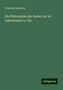 Friedrich Dieterici: Die Philosophie der Araber im 10. Jahrhundert n. Chr., Buch