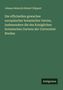 Johann Heinrich Robert Göppert: Die officinellen gewachse europaischer botanischer Garten, insbesondere die des Koniglichen botanischen Gartens der Universitat Breslau, Buch