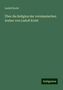 Ludolf Krehl: Krehl, L: Über die Religion der vorislamischen Araber von Lu, Buch