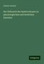 Gabriel Valentin: Der Gebrauch des Spektroskopes zu physiologischen und ärztlichen Zwecken, Buch