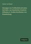 Gustav von Kessel: Henniges von Treffenfeld und seine Zeit Beitr. zur Geschichte Friedrich Wilhelms d. Großen Kurfürsten von Brandenburg, Buch