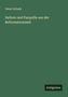 Oskar Schade: Satiren und Pasquille aus der Reformationszeit, Buch