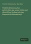 Friedrich Schleiermacher: Friedrich Schleiermacher. Lichtstrahlen aus seinen Briefen und sämmtlichen Werken, mit einer Biographie Schleiermacher's, Buch