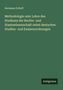 Hermann Ortloff: Methodologie oder Lehre des Studiums der Rechts- und Staatswissenschaft nebst deutschen Studien- und Examenordnungen, Buch, Buch