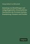 George Adalbert von Mülverstedt: Sammlung von Ehestiftungen und Leibgedingsbriefen ritterschaftlicher Geschlechter der Provinzen Sachsen, Brandenburg, Pommern und Preußen, Buch