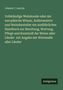 Johann C. Leuchs: Vollständige Weinkunde oder der europäische Winzer, Kellermeister und Weindarsteller ein ausführliches Handbuch zur Bereitung, Wartung, Pflege und Kenntniß der Weine aller Länder mit Angabe der Weinmaße aller Länder, Buch, Buch
