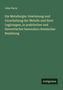 John Percy: Die Metallurgie: Gewinnung und Verarbeitung der Metalle und ihrer Legirungen, in praktischer und theoretischer besonders chemischer Beziehung, Buch