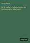 Herman Snellen: Dr. H. Snellen's Probebuchstaben zur Bestimmung der Sehschaerfe, Buch