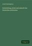 Arwed Emminghaus: Entwicklung, krisis und zukunft des Deutschen zollvereins, Buch