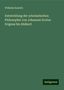Wilhelm Kaulich: Entwicklung der scholastischen Philosophie von Johannes Scotus Erigena bis Abälard, Buch