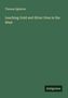 Thomas Egleston: Leaching Gold and Silver Ores in the West, Buch