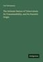 Carl Heitzmann: The Intimate Nature of Tuberculosis. Its Transmissibility, and Its Parasitic Origin, Buch