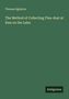 Thomas Egleston: The Method of Collecting Flue-dust at Ems on the Lahn, Buch
