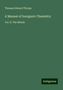 Thomas Edward Thorpe: A Manual of Inorganic Chemistry, Buch